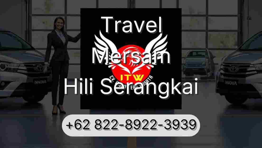 Travel Mersam Hili Serangkai