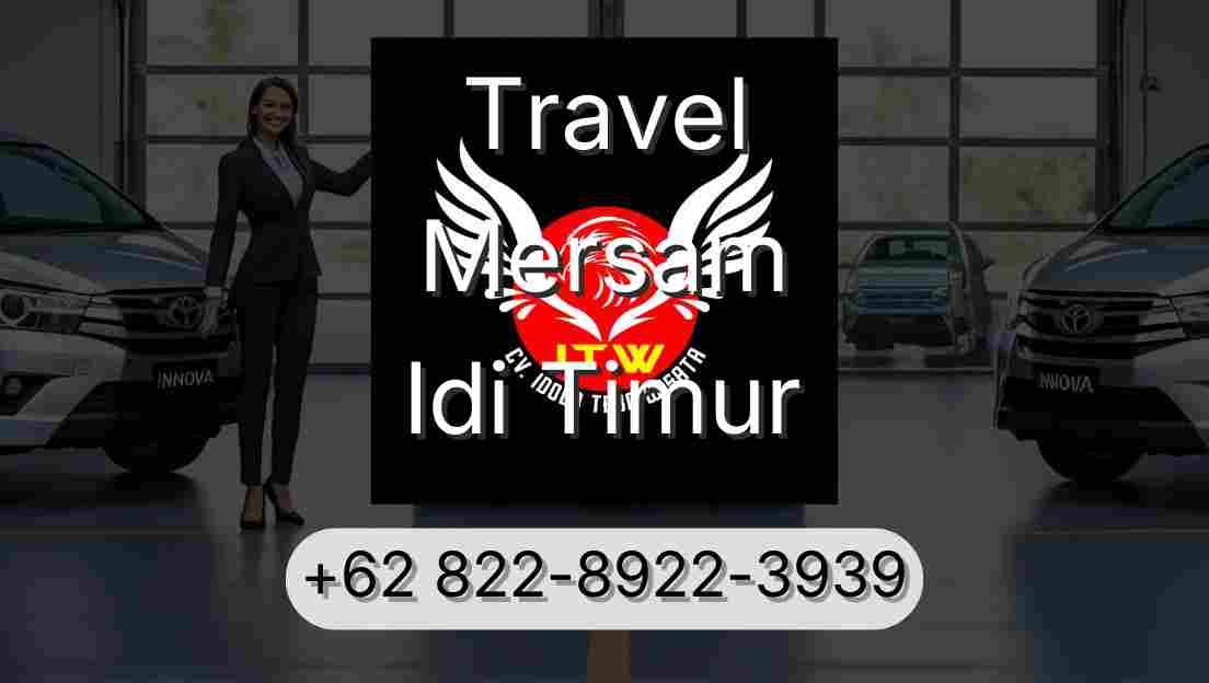 Travel Mersam Idi Timur