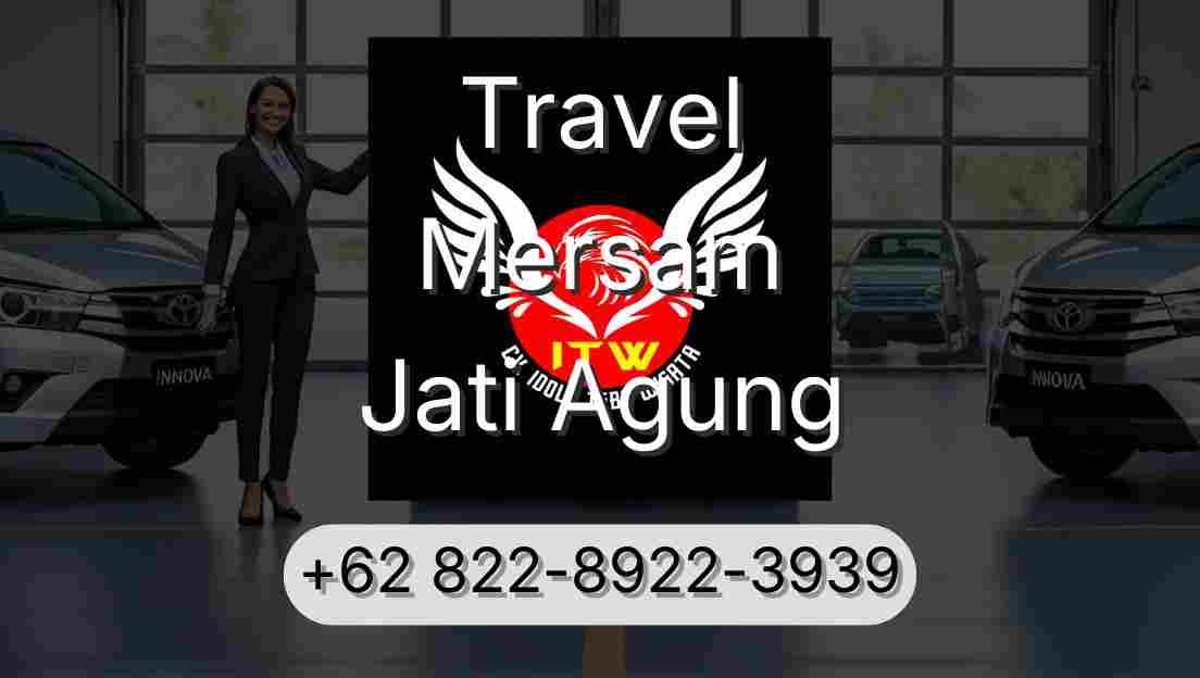 Travel Mersam Jati Agung