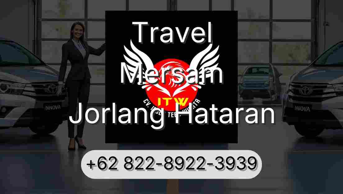 Travel Mersam Jorlang Hataran