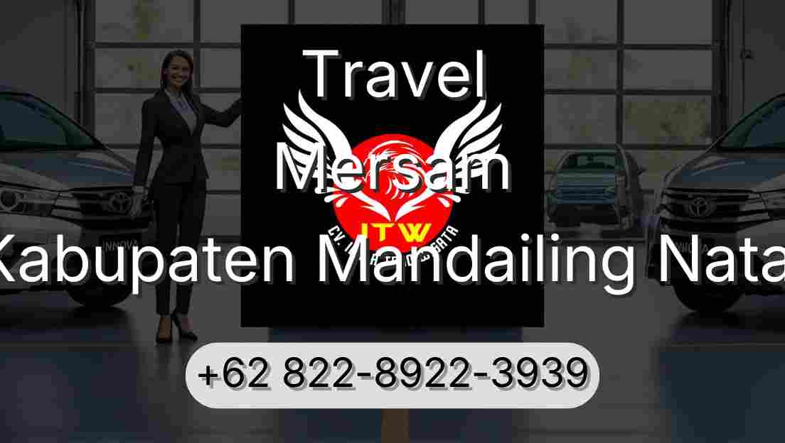 Travel Mersam Kabupaten Mandailing Natal