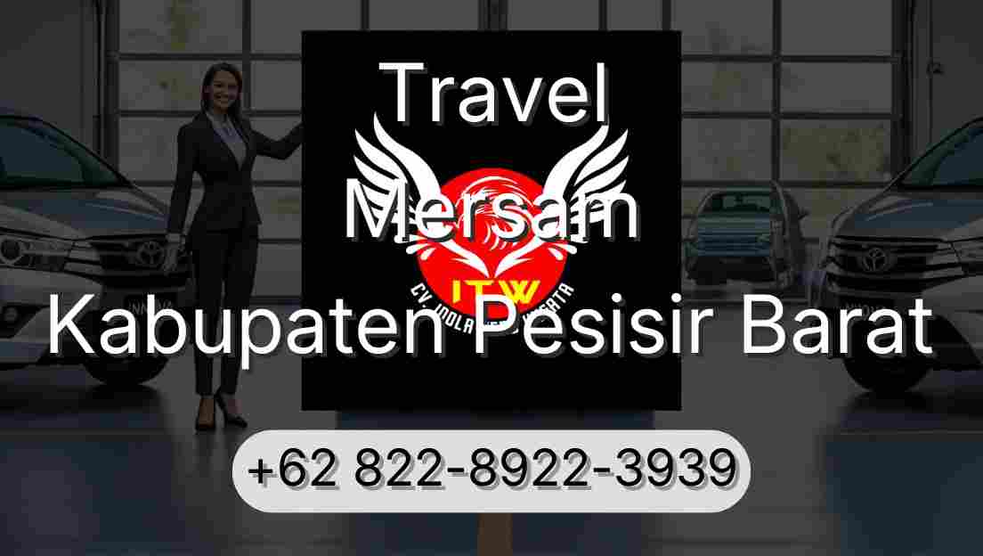 Travel Mersam Kabupaten Pesisir Barat