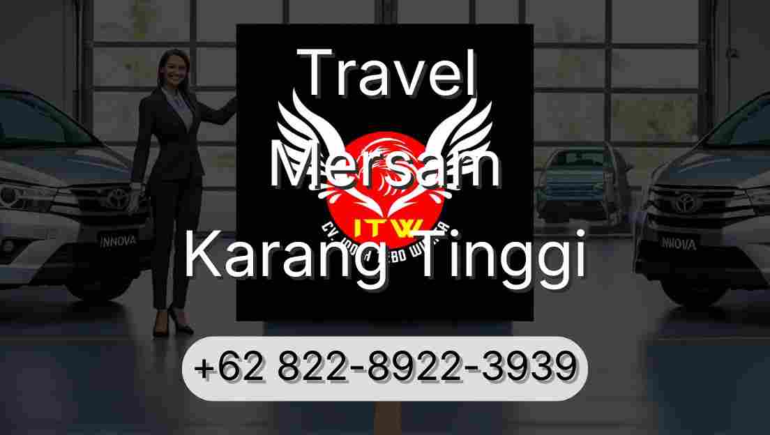 Travel Mersam Karang Tinggi