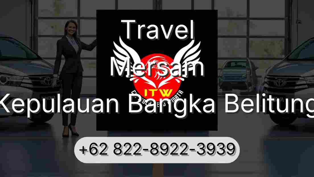 Travel Mersam Kepulauan Bangka Belitung