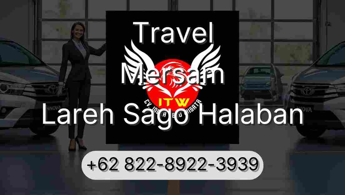 Travel Mersam Lareh Sago Halaban