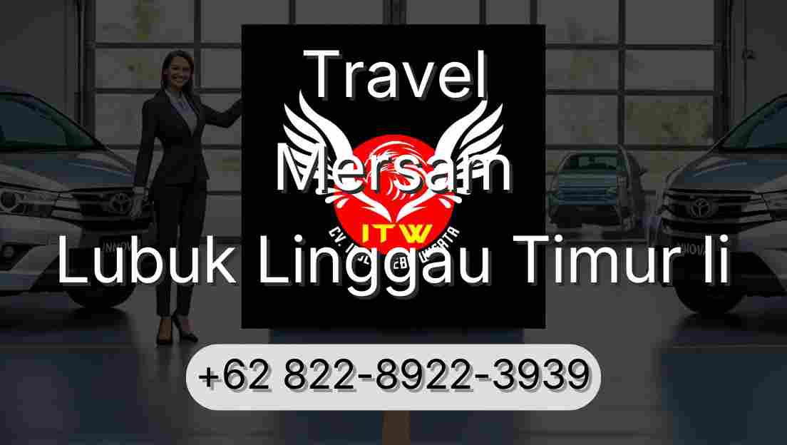 Travel Mersam Lubuk Linggau Timur Ii