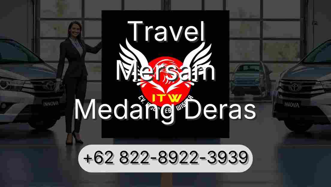Travel Mersam Medang Deras