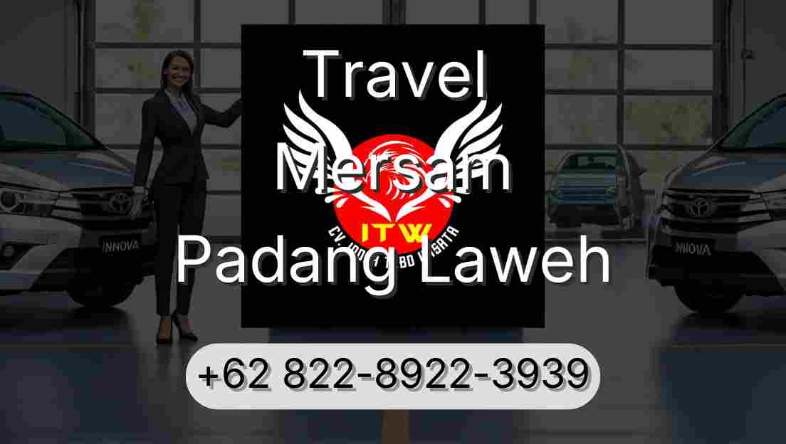 Travel Mersam Padang Laweh