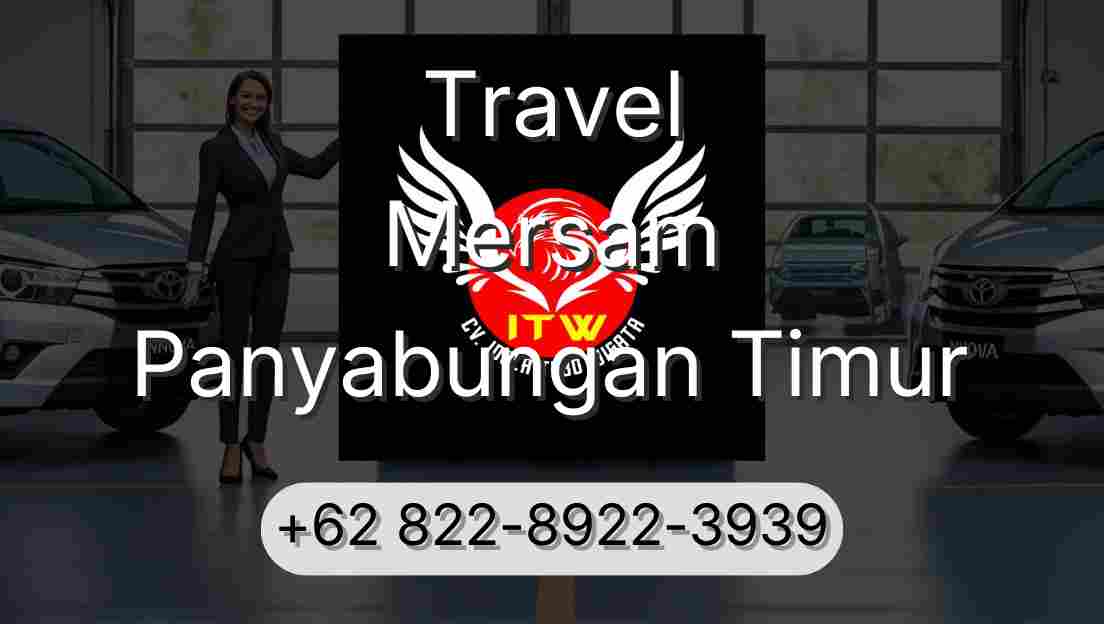 Travel Mersam Panyabungan Timur