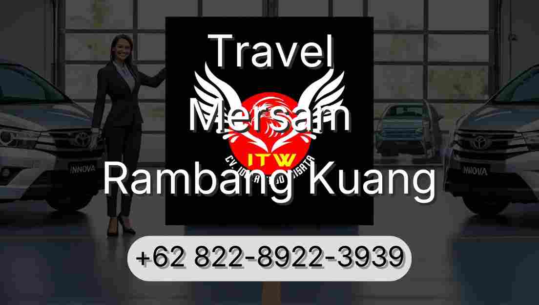 Travel Mersam Rambang Kuang