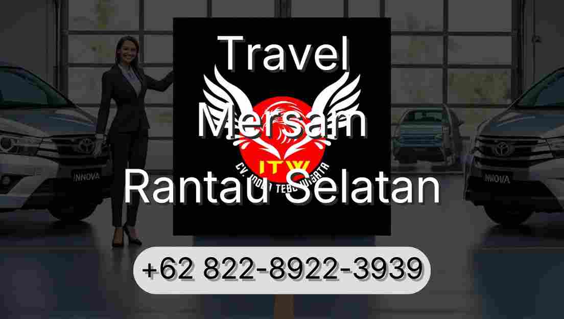 Travel Mersam Rantau Selatan
