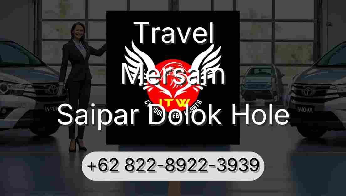 Travel Mersam Saipar Dolok Hole