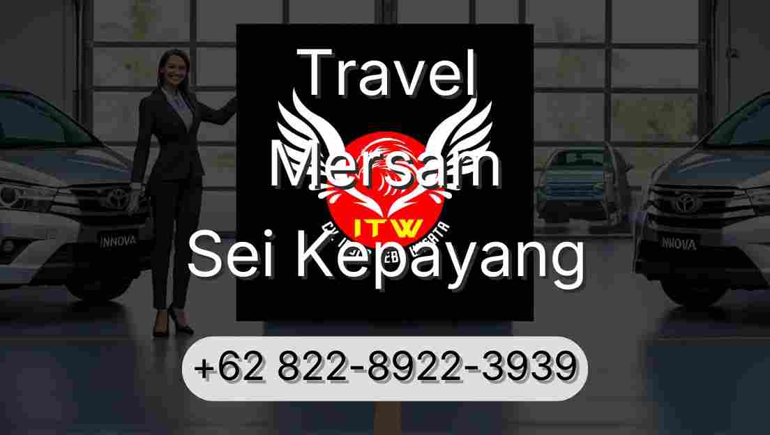 Travel Mersam Sei Kepayang