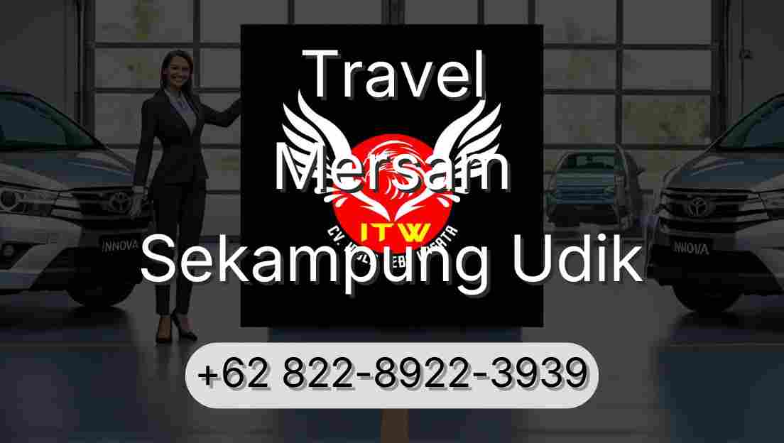 Travel Mersam Sekampung Udik