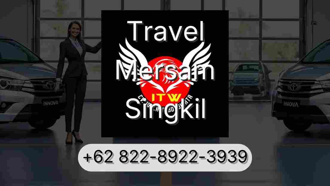 Travel Mersam Singkil