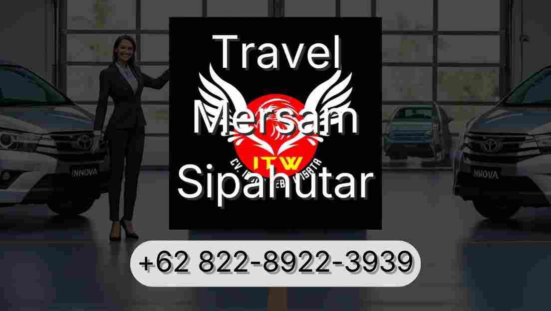 Travel Mersam Sipahutar