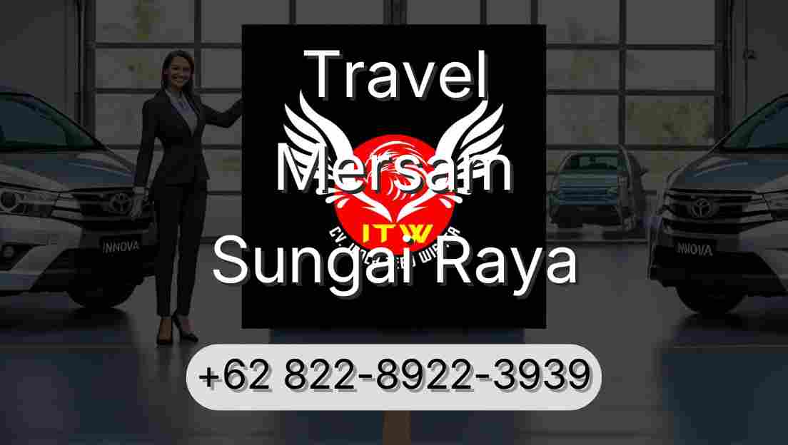 Travel Mersam Sungai Raya