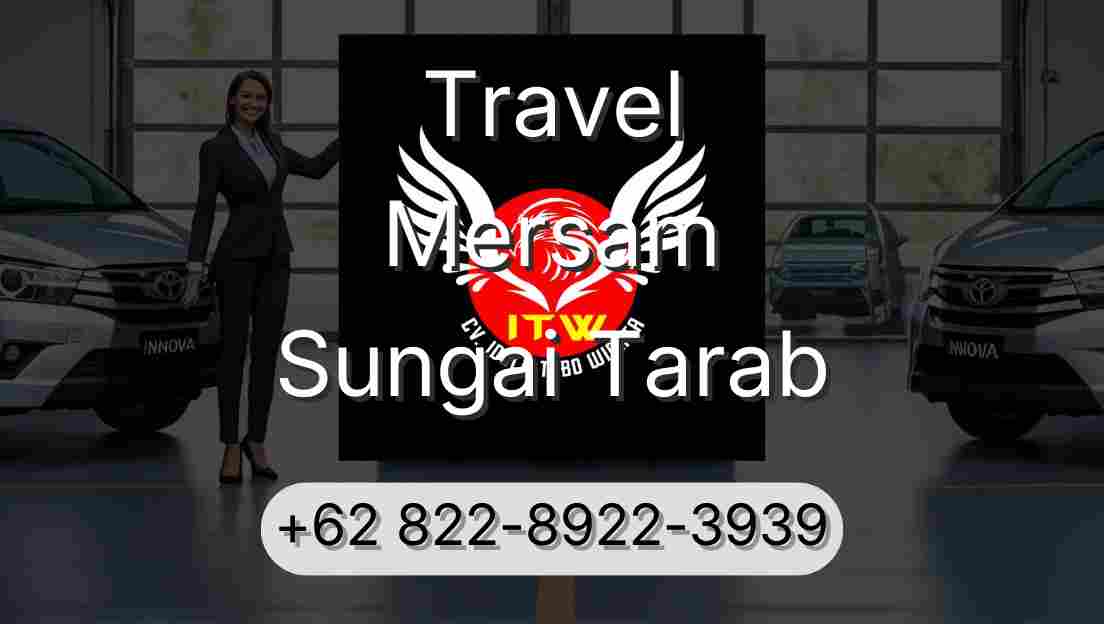 Travel Mersam Sungai Tarab
