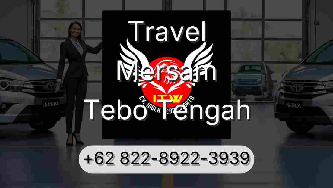 Travel Mersam Tebo Tengah
