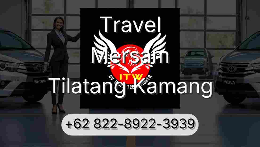 Travel Mersam Tilatang Kamang