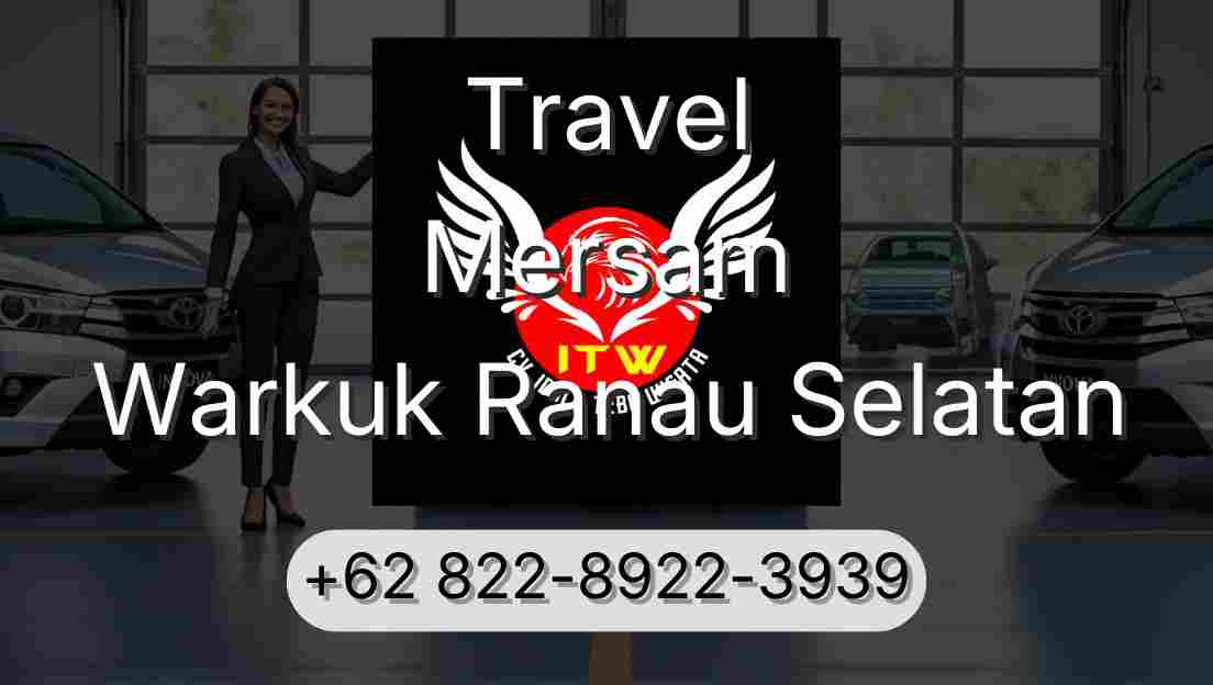 Travel Mersam Warkuk Ranau Selatan