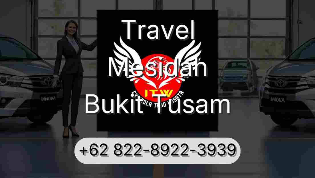 Travel Mesidah Bukit Tusam