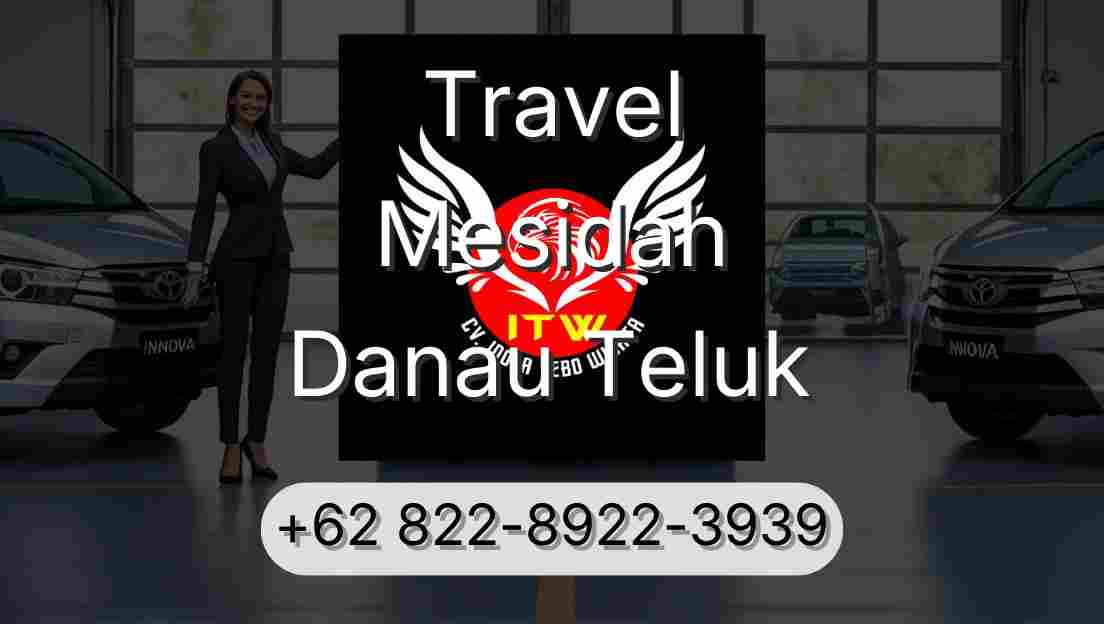 Travel Mesidah Danau Teluk