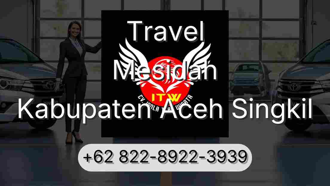 Travel Mesidah Kabupaten Aceh Singkil