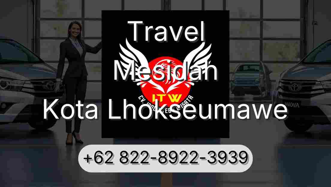 Travel Mesidah Kota Lhokseumawe