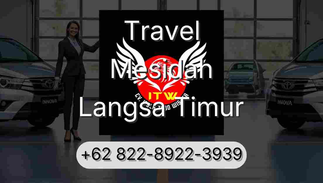 Travel Mesidah Langsa Timur