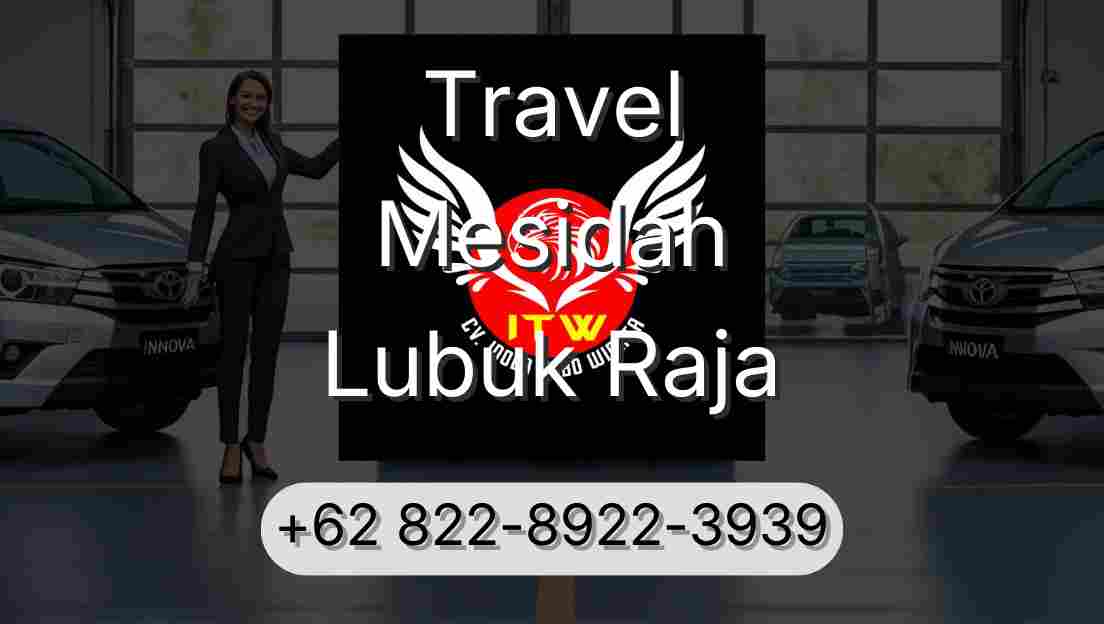 Travel Mesidah Lubuk Raja