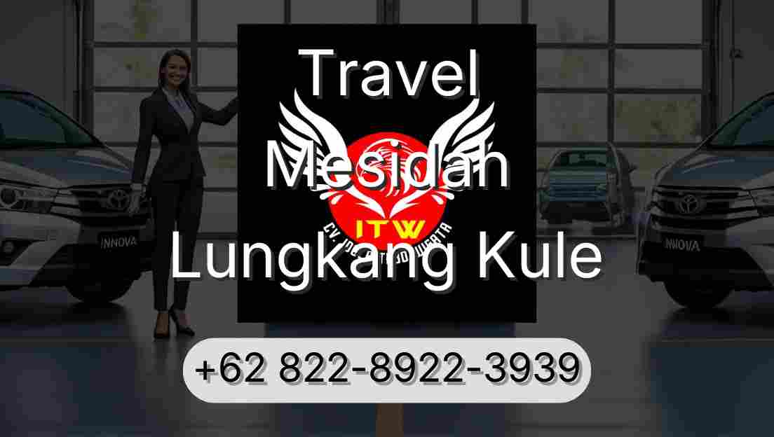 Travel Mesidah Lungkang Kule