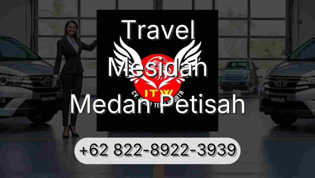 Travel Mesidah Medan Petisah
