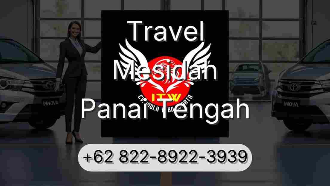 Travel Mesidah Panai Tengah