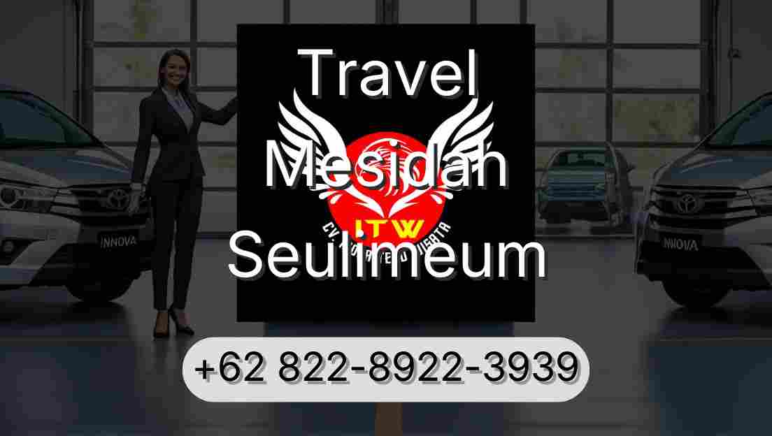 Travel Mesidah Seulimeum