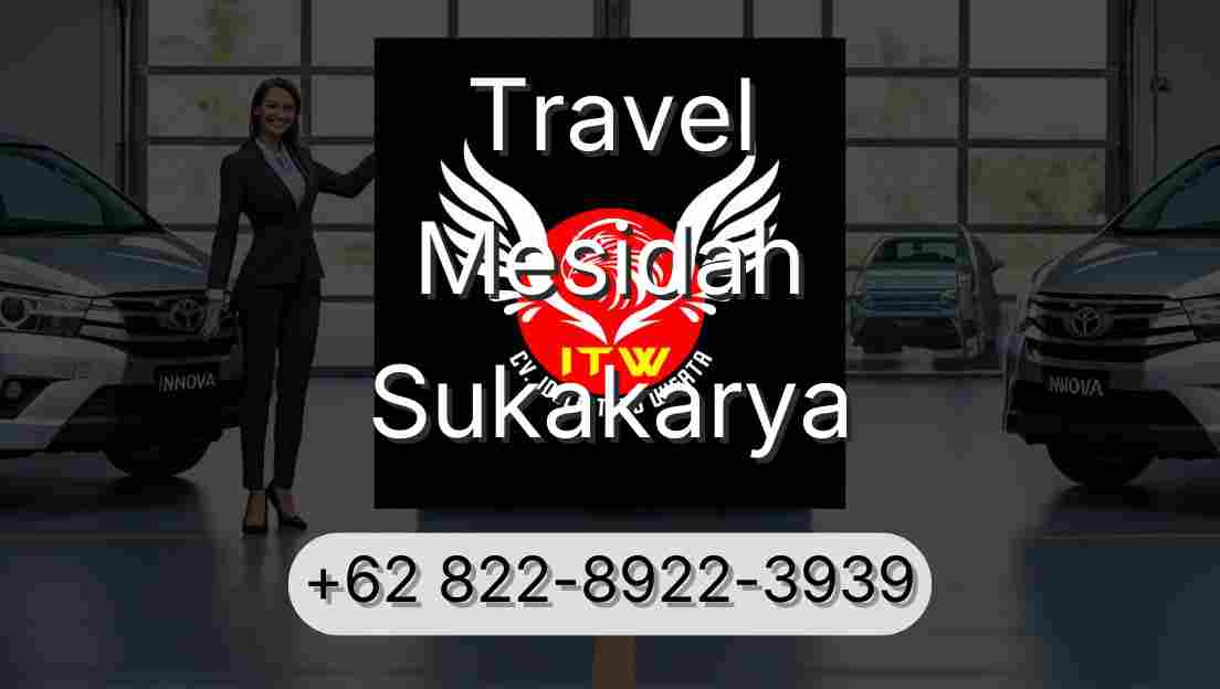 Travel Mesidah Sukakarya