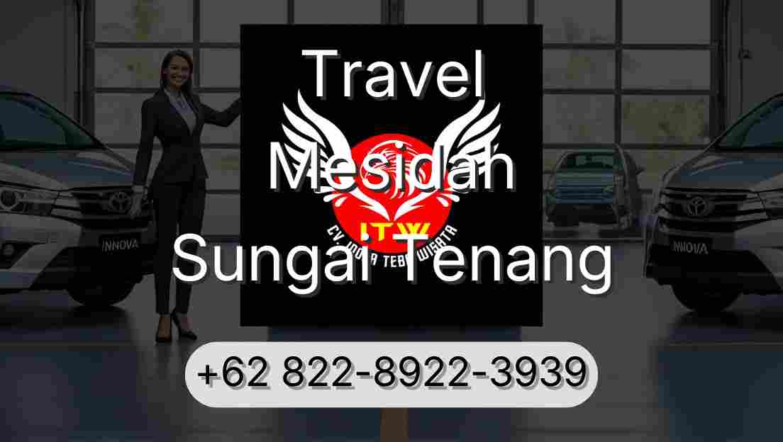 Travel Mesidah Sungai Tenang