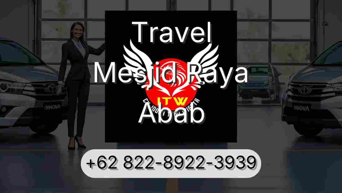 Travel Mesjid Raya Abab