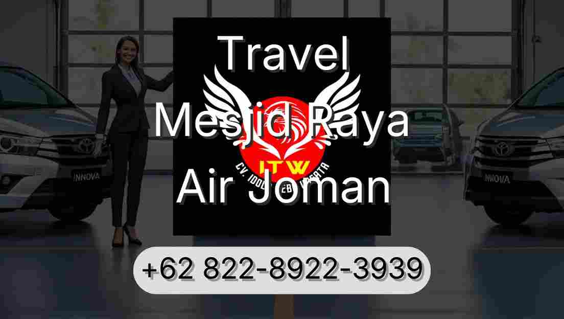 Travel Mesjid Raya Air Joman