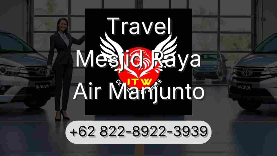 Travel Mesjid Raya Air Manjunto