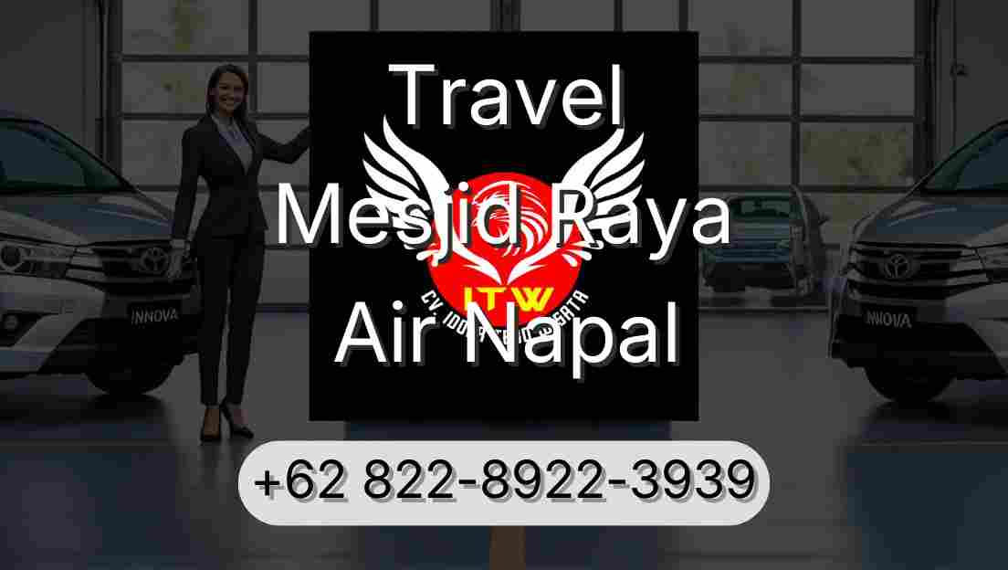 Travel Mesjid Raya Air Napal