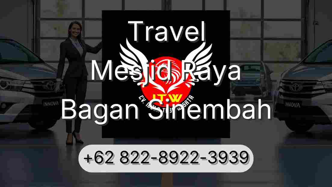 Travel Mesjid Raya Bagan Sinembah
