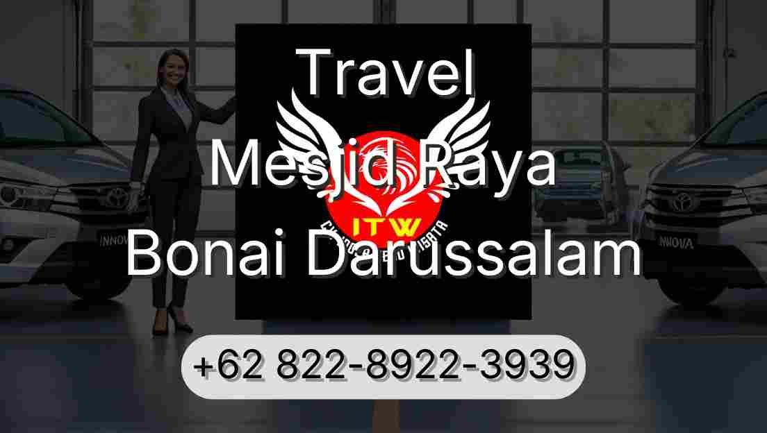 Travel Mesjid Raya Bonai Darussalam