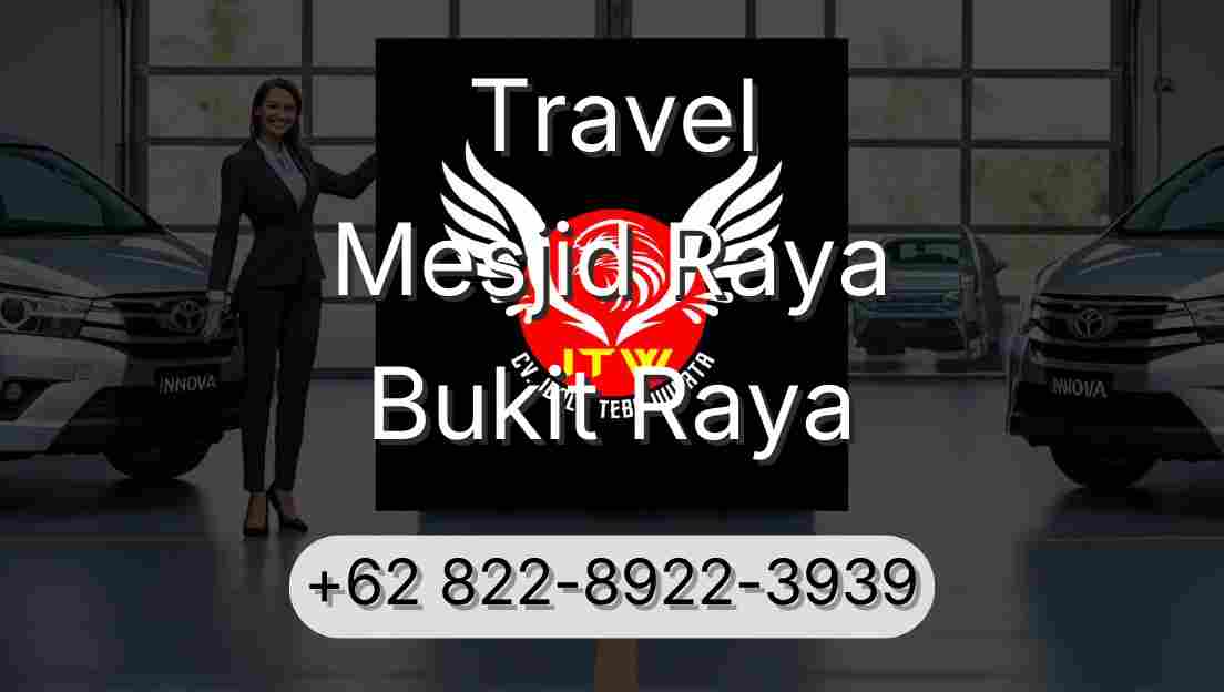 Travel Mesjid Raya Bukit Raya