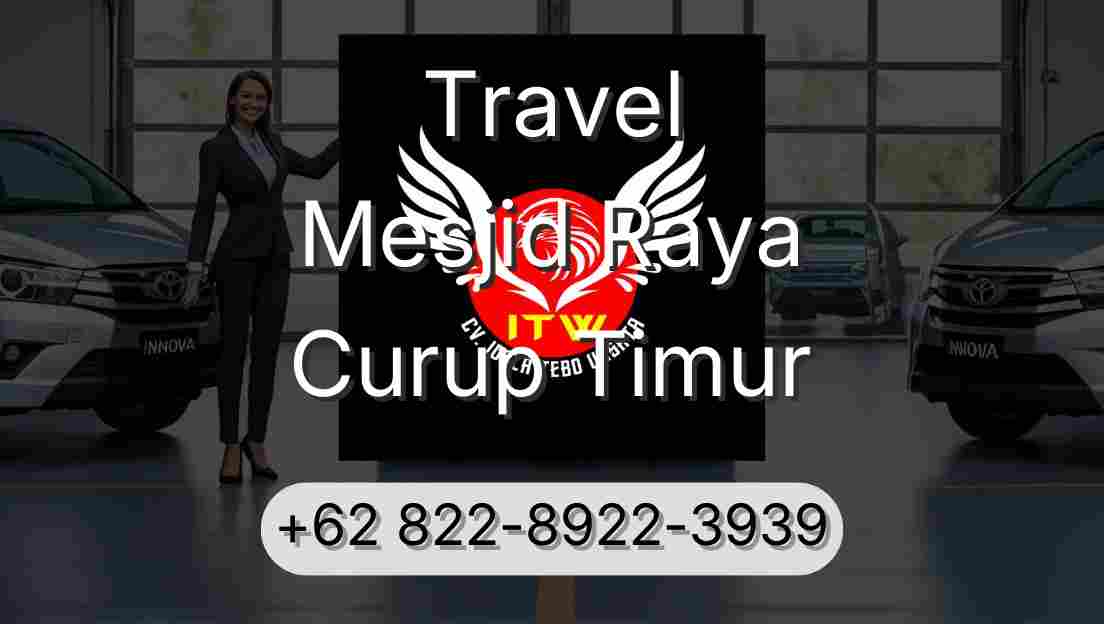 Travel Mesjid Raya Curup Timur