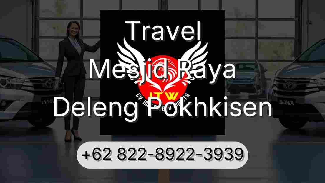 Travel Mesjid Raya Deleng Pokhkisen