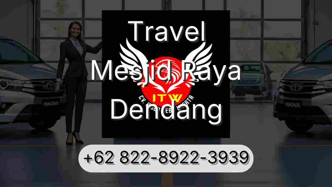 Travel Mesjid Raya Dendang