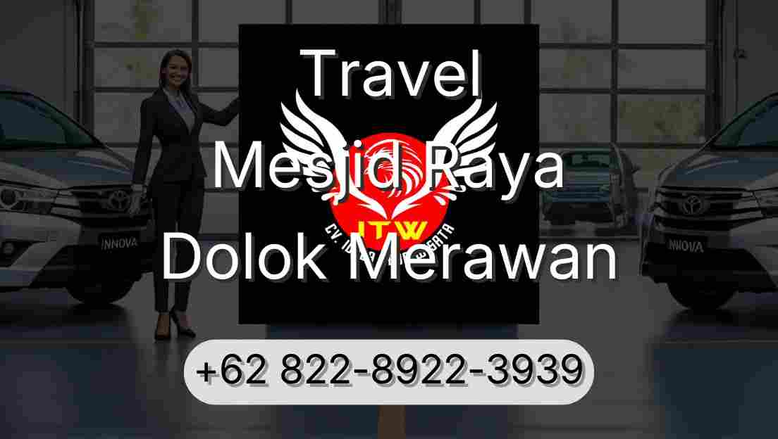 Travel Mesjid Raya Dolok Merawan