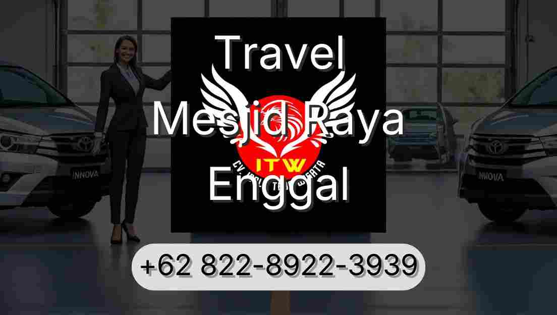 Travel Mesjid Raya Enggal