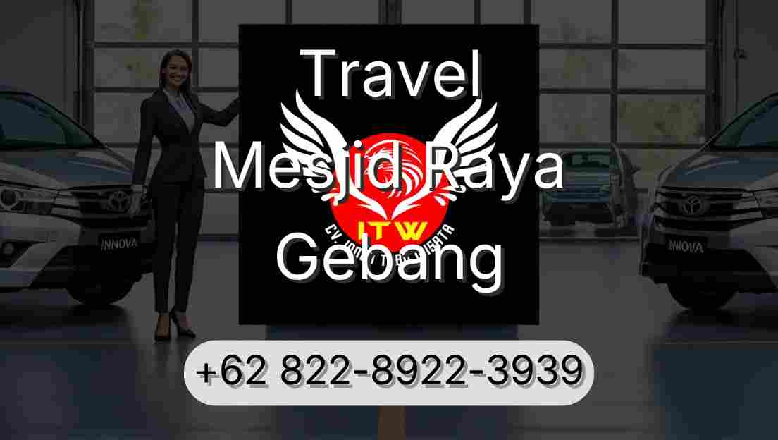 Travel Mesjid Raya Gebang